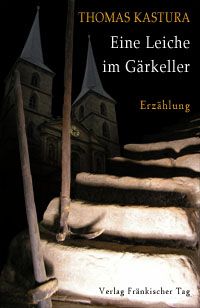 Eine Leiche im Gärkeller