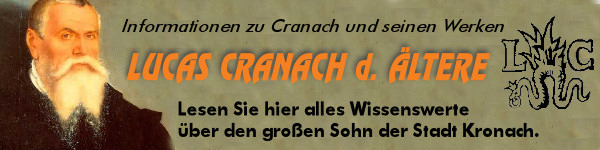 Lucas Cranach – Sein Leben, Wirken und Werke