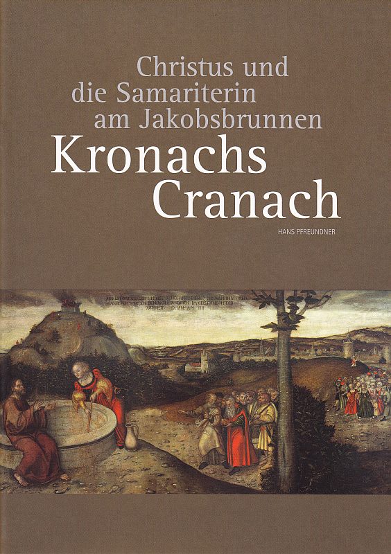 Neue Publikation in der Reihe Kronach-Cranach-Edition