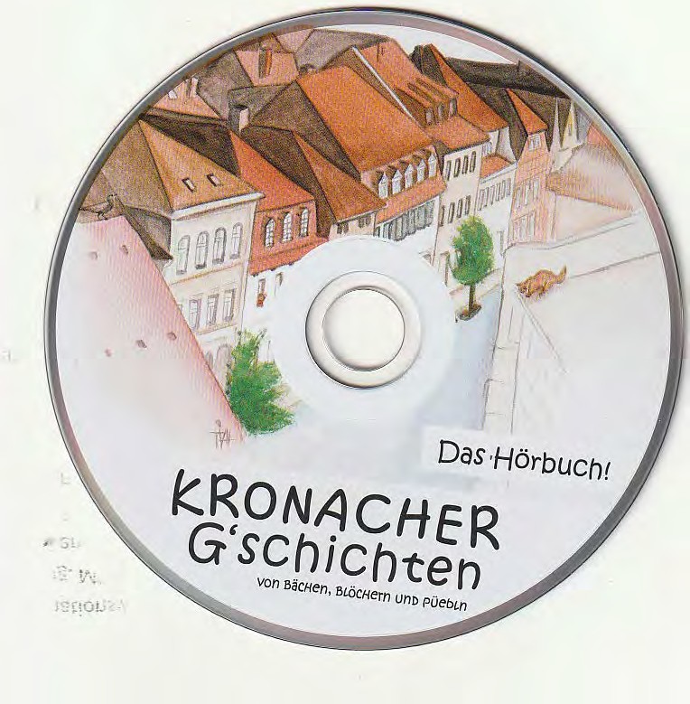 Hörbuch-CD Kronacher G'schichten – von Bächen, Blöchern und Püebln